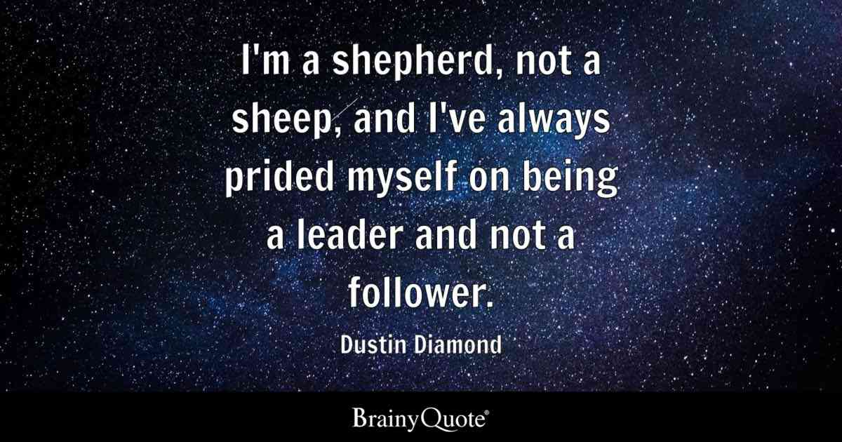 be a leader not a follower quotes