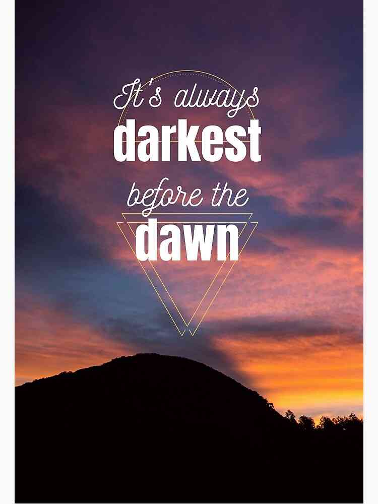 darkness before dawn quote