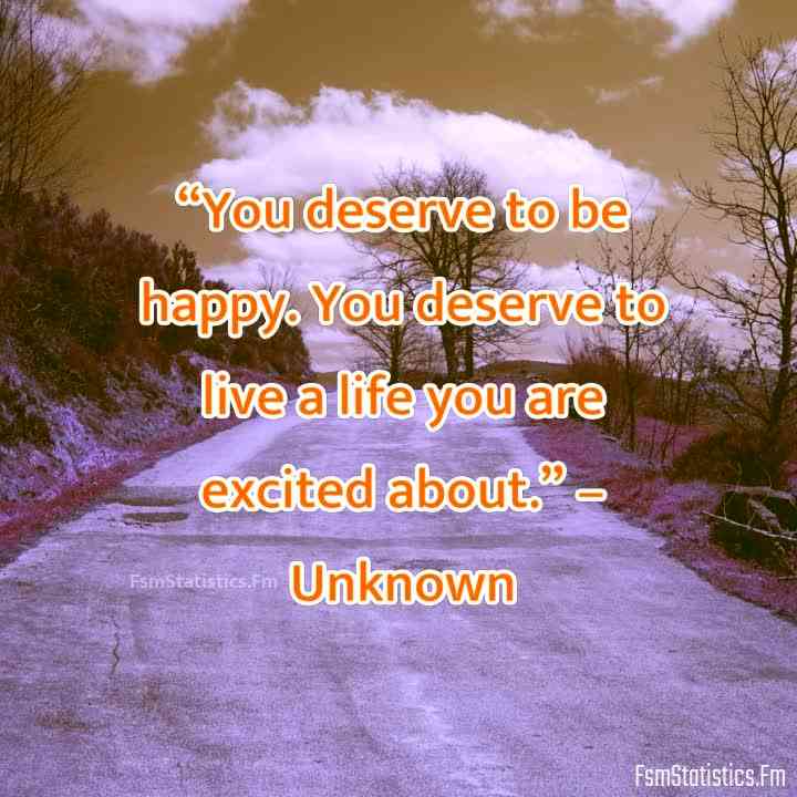 deserving happiness quotes