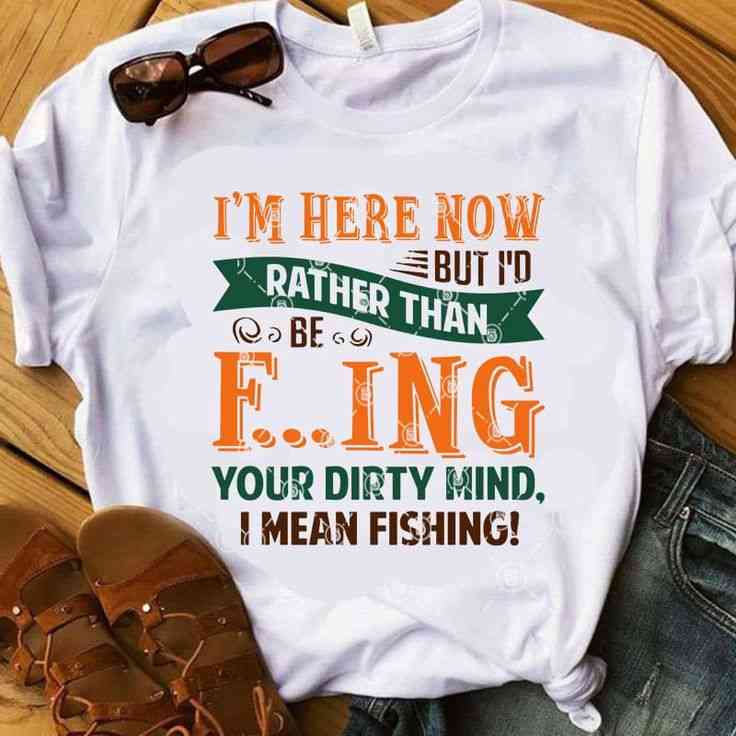 dirty fishing quotes