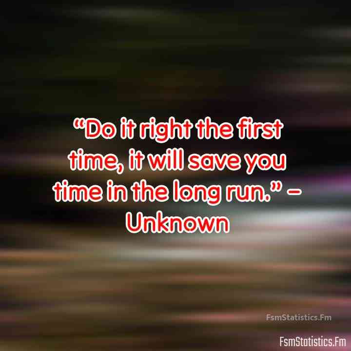 do it right the first time quotes