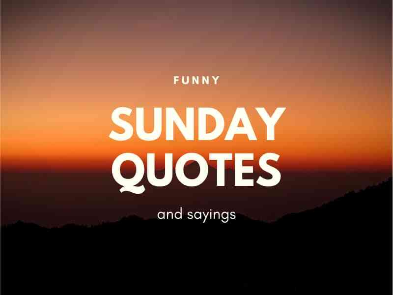 funny quotes about sunday