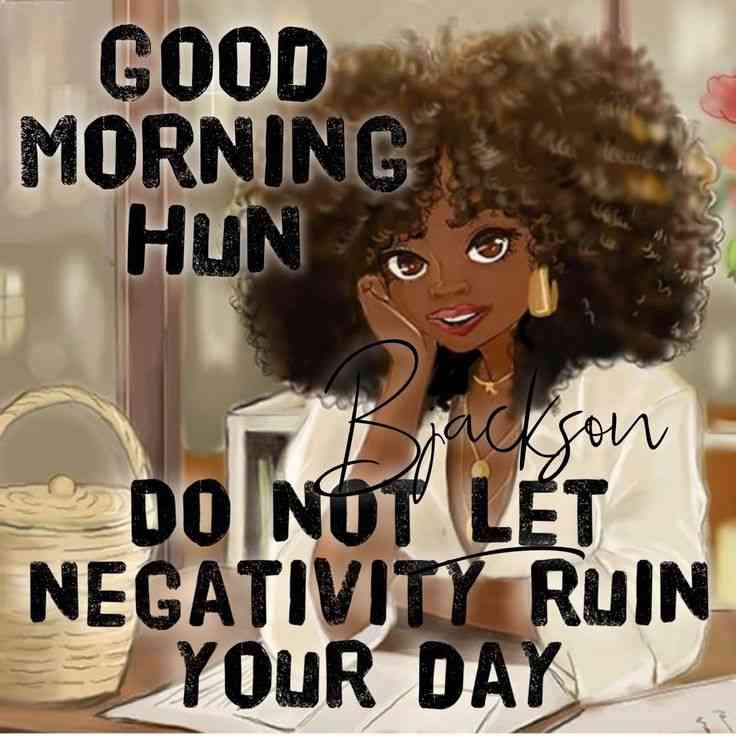 good morning black queen quotes