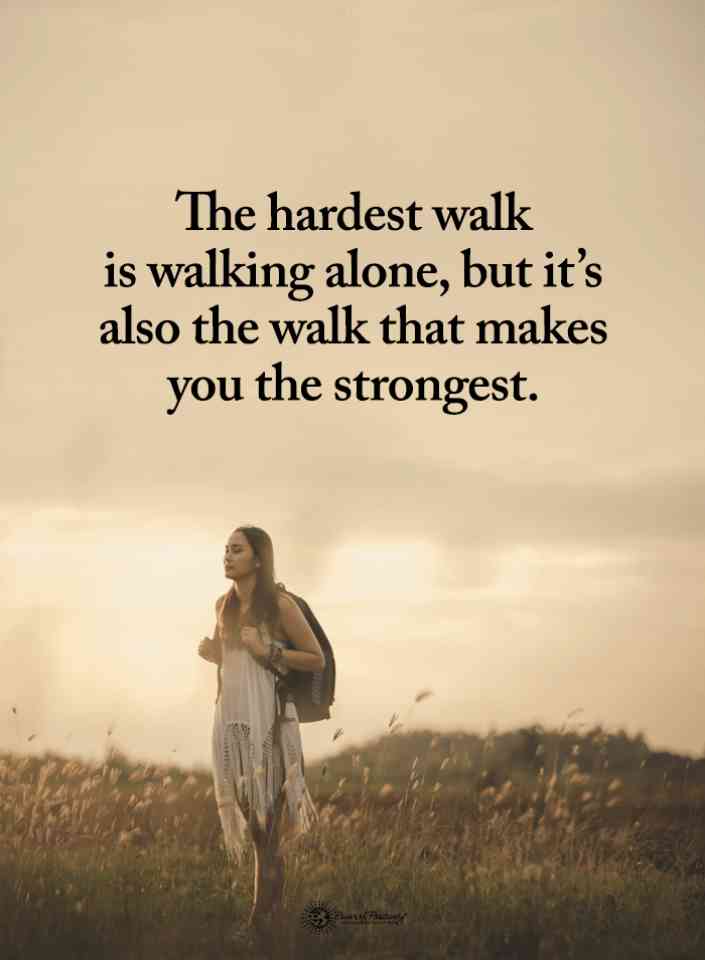 i walk alone quotes