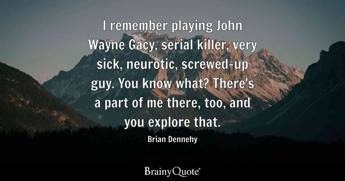 john wayne gacy quotes