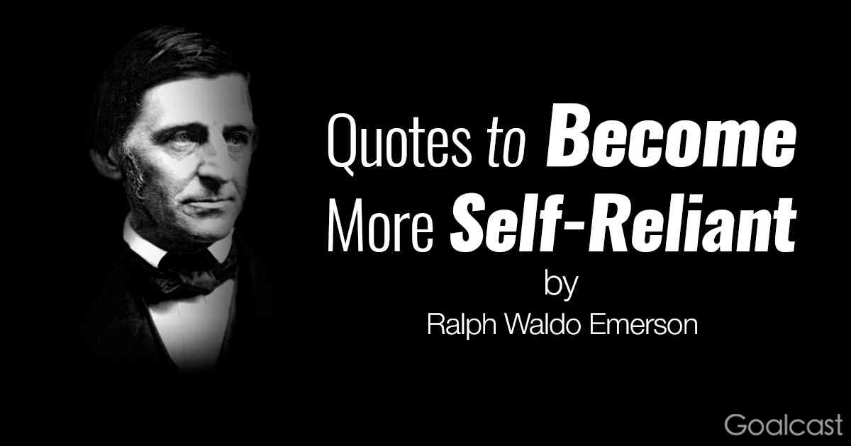 quotes from self reliance by emerson