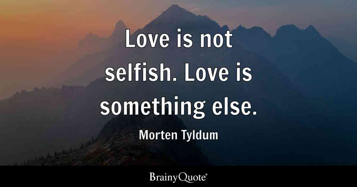 quotes on selfish love