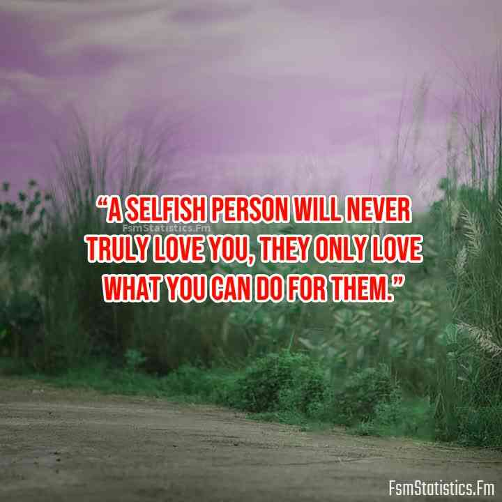 quotes on selfishness in love