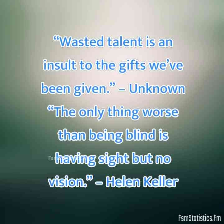 wasting talent quotes