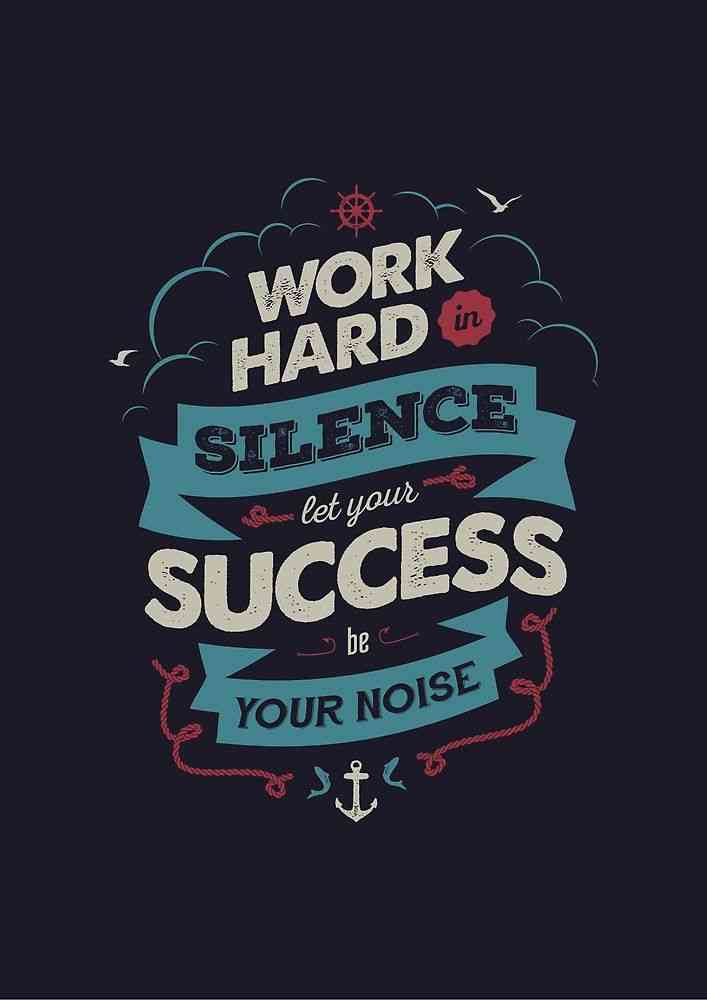 working hard in silence quotes